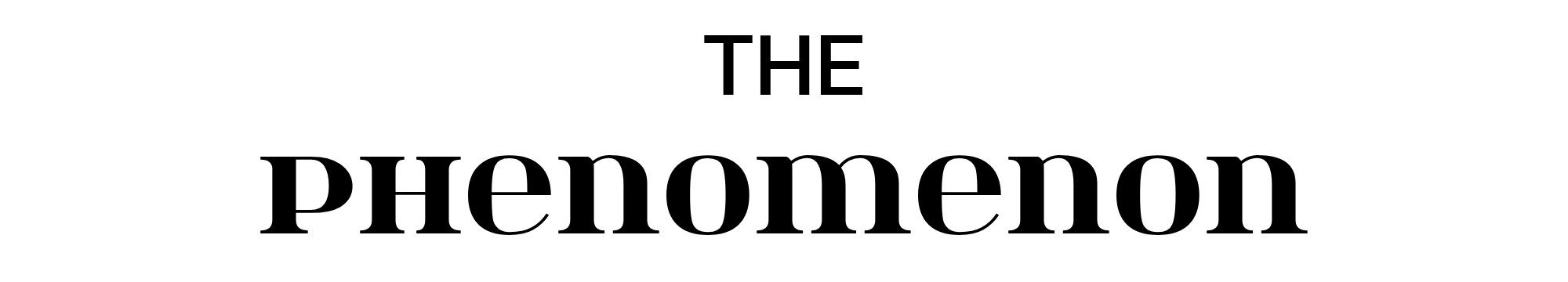 THE PHENOMENON